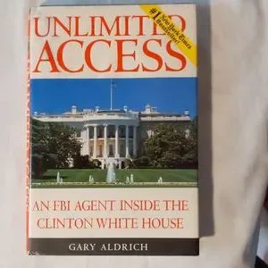 Regnery | Office | Unlimited Access An Fbi Agent Inside The Clinton ...